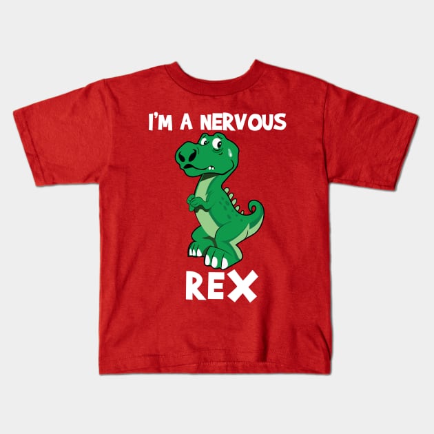 I'm a nervous rex Kids T-Shirt by Sruthi